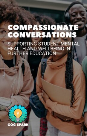Compassionate Conversations Supporting Student Mental Health and Wellbeing in Further Education Portrait