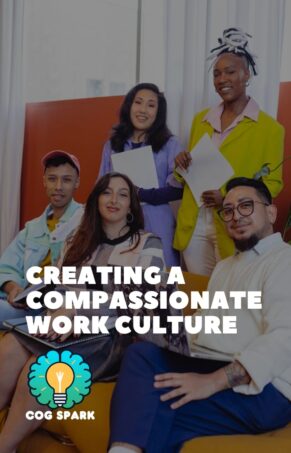Creating a Compassionate Work Culture